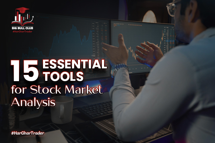  15 Essential Tools for Stock Market Analysis