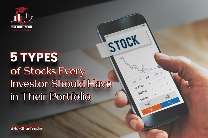  5 Types of Stocks Every Investor Should Have in Their Portfolio